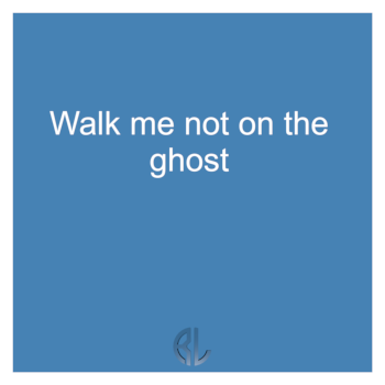 fun_Walk_me_not_on_the_ghost